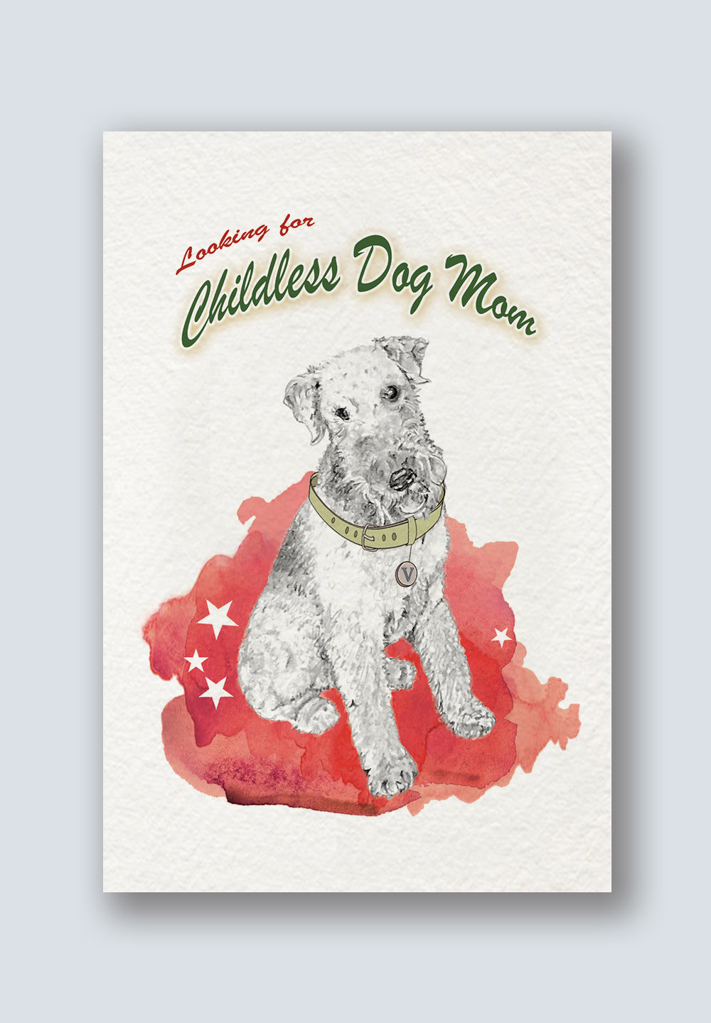 Looking for Childless Dog Mom Greeting Card